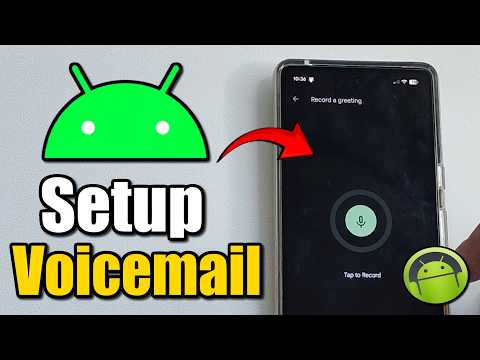 How To Setup Voicemail On Android