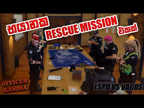 අති භයානක RESCUE MISSION එකක් 😱 LSPD VS VAGOS 🔥OFFICER RAMMA | GTA V CEYLON RP | RaMoD
