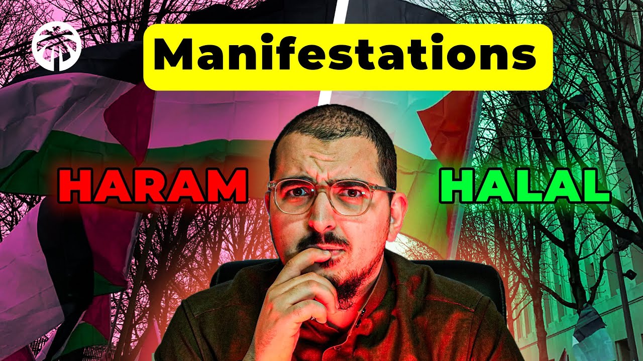 Manifestations en Islam : Halal ? Haram ?