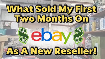 How Much I Made Selling on eBay in 2 Months - Real Numbers - Real Life