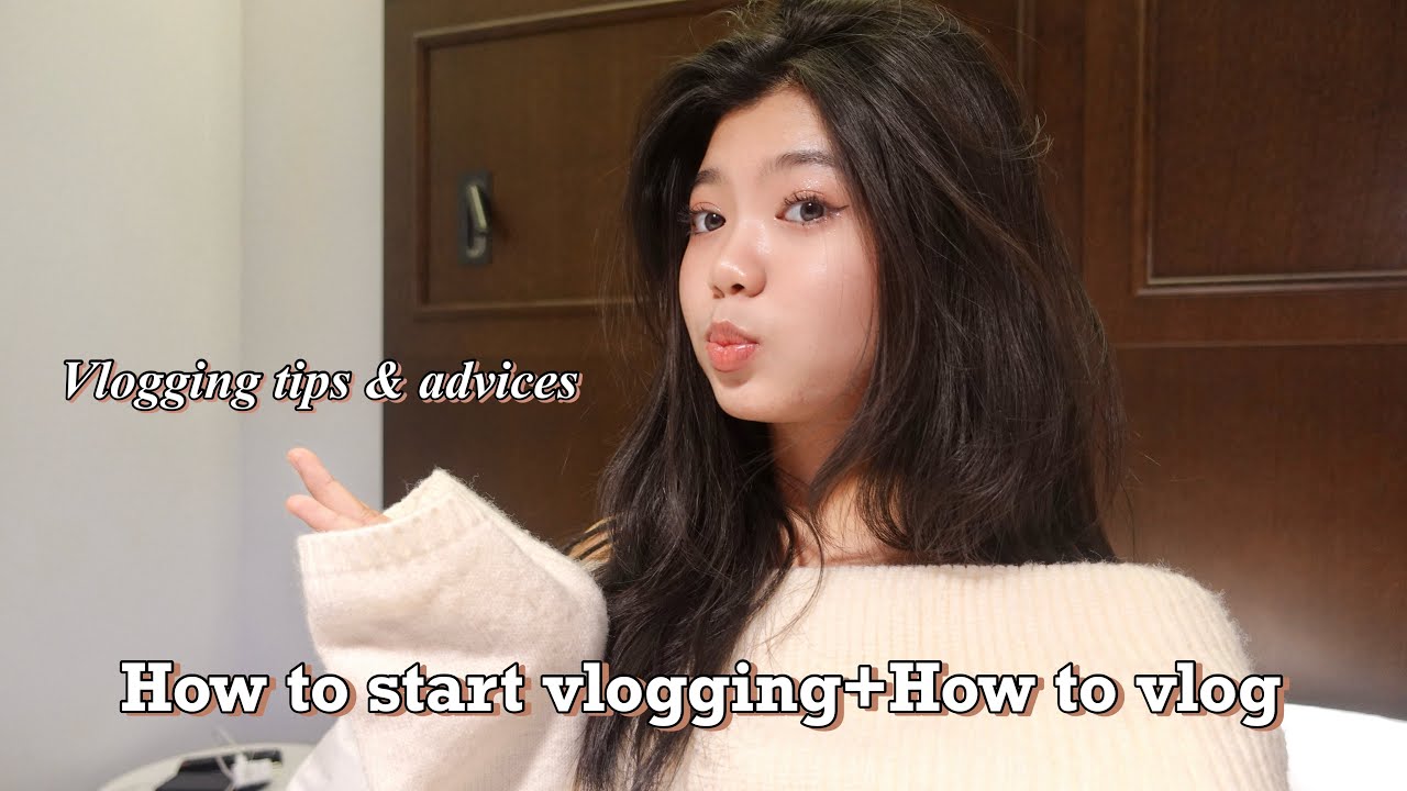 Vlogging စလုပ်ချင်တဲ့သူတွေ Vlogger လုပ်ချင်တဲ့သူတွေအတွက် Vlogging & editing tips💗