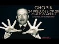 Chopin - 24 Preludes Op. 28 / Remastered (Century&#39;s recording: Claudio Arrau, Live 1960)