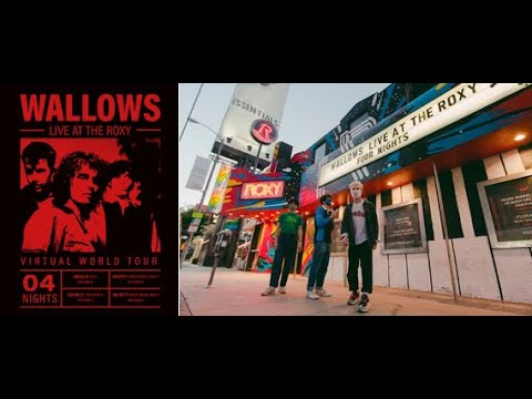 Wallows Virtual World Tour Live At The Roxy Behind The Scenes Youtube
