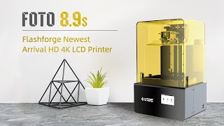 Introducing Flashforge Foto 8.9s - Updated Newest Arrival HD 4K LCD Printer
