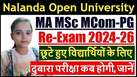 Nalanda Open University Exam 2024-26 | NOU PG re-Exam 2025 | Nalanda Open University PG Exam 2025