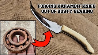 Forging KARAMBIT Knife Out Of Rusty BEARING