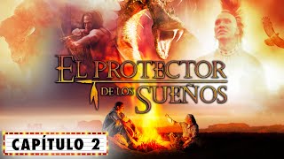 El Protector de los Sueños EPISODIO COMPLETO  Capítulo 2 | Series de Fantasía LA Noche de Películas