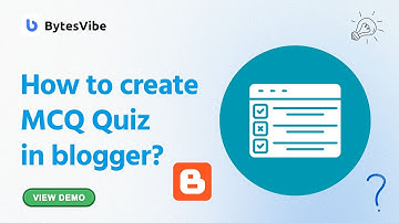 How to Create Quiz in Blogger | MCQ Quiz Script for Blogger | Bytes Vibe