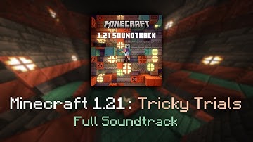 NEW Minecraft 1.21 Soundtrack! Tricky Trials