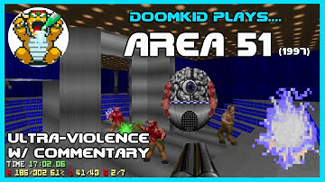 Doomkid Plays AREA 51.wad (1997)
