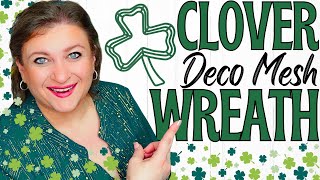 Dollar Tree Deco Mesh Cruffle Shamrock Wreath | St Patrick's Day Clover Wreath Tutorial