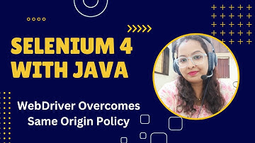 Selenium WebDriver Overcomes Same Origin Policy