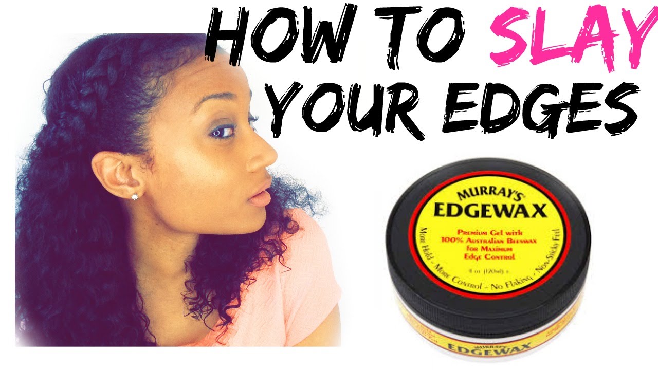 How to Slick & Lay Your Edges