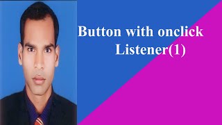 Famous Android Bangla Tutorial . Button With Onclick Listener Wealth