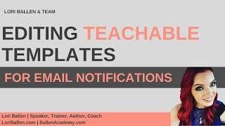 Editing Teachable Templates for Email Notifications