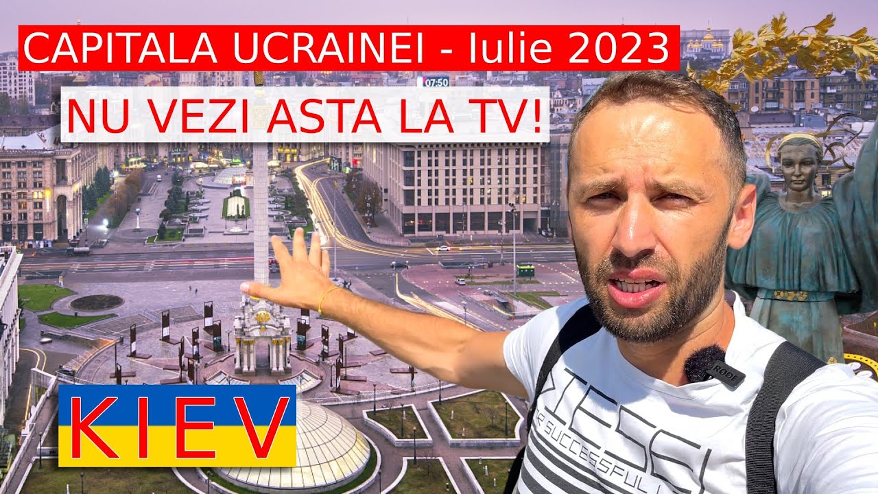 KIEV, Capitala UCRAINEI - REALITATEA pe care NU o vezi la TV ( Iulie, 2023 )