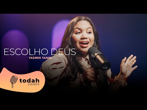 Yasmin Yanni | Escolho Deus [Cover Dalete Hungria]