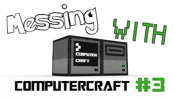 Messing With ComputerCraft Ep [3] -- How Many Times?