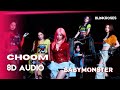 BABYMONSTER 춤 CHOOM 8D AUDIO 