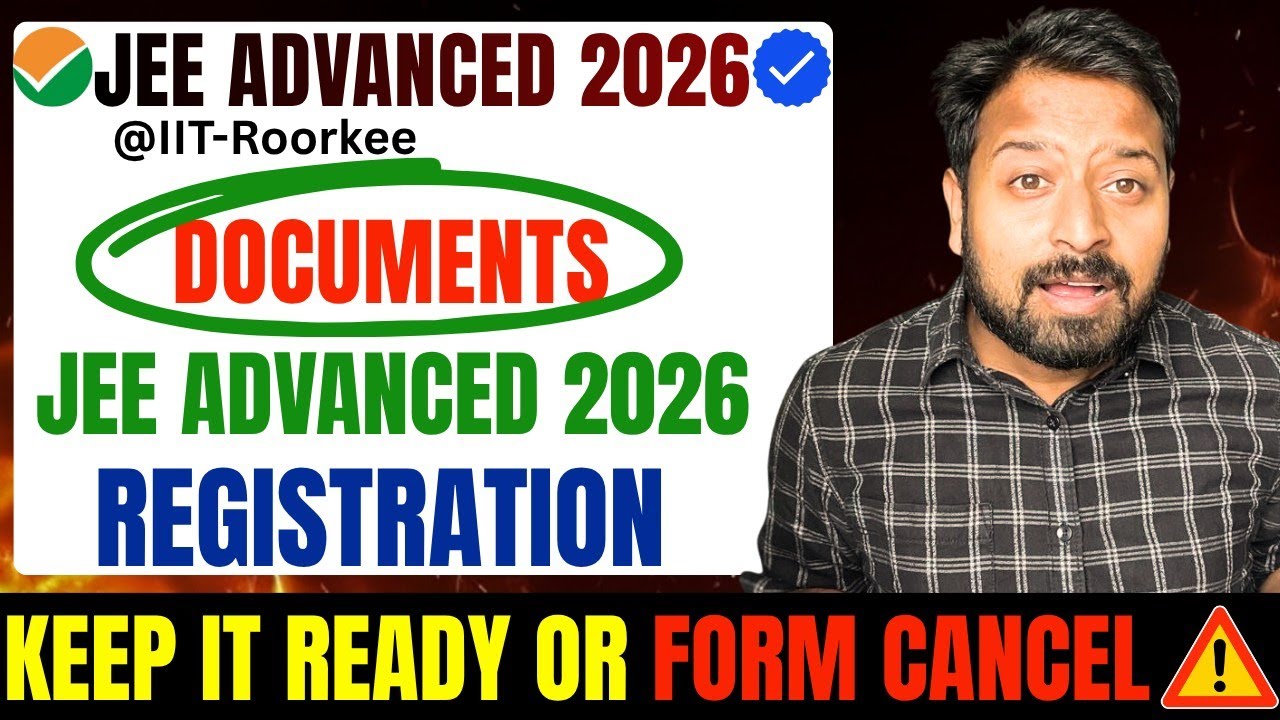 Documents Required For JEE Advanced 2026 Registration ⚠️JEE Advanced ...