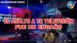 ASALTO A TC TELEVISIÓN FUE UN ENGAÑO