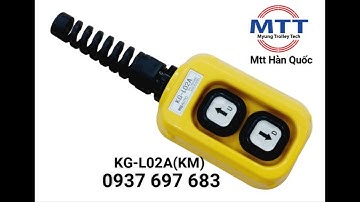 Tay bấm điều khiển L02A-KM - Cáp dẹt cầu trục - Ray điện Hàn Quốc - Máng C - Tay lấy điện hộp kín