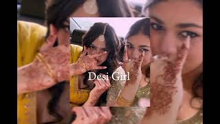 Desi Girl Sped Up 