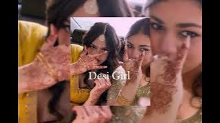 Desi girl (sped up)