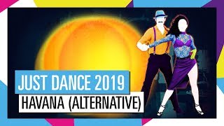 Havana Alternative - Camila Cabello Just Dance 2019 Offiziell