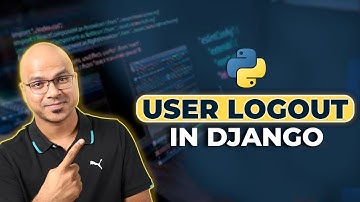 #25 Django Tutorials | User Logout