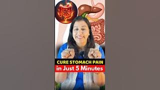 Cure Stomach Pain in 5 Minutes | Natural Relief for Gas, Acidity & Stomach Problems