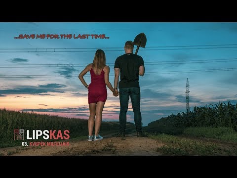 Lipskas - Kvepėk Milteliais