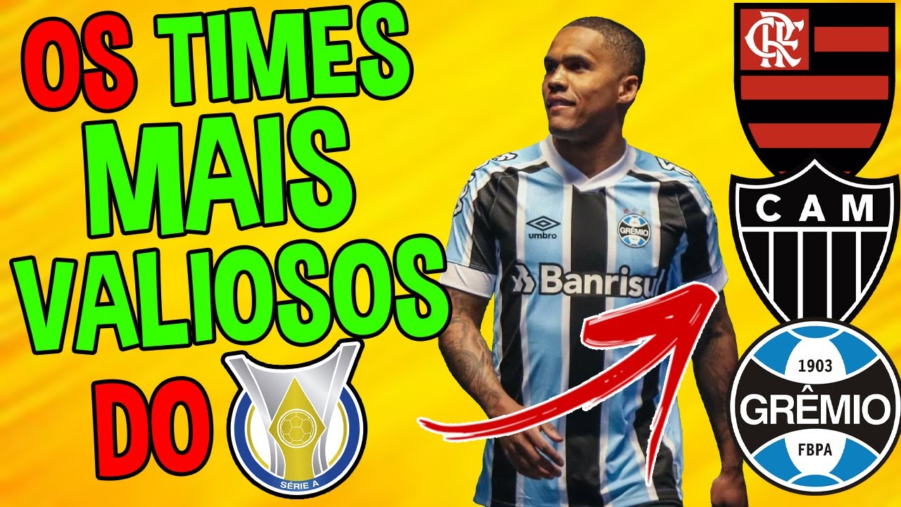 Os 5 TIMES MAIS VALIOSOS do BRASILEIRÃO 2021!