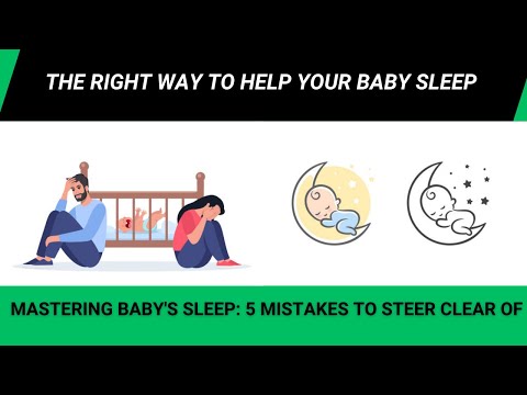 Video: 5 Baby søvnfejl Nye forældre gør (og hvordan man retter dem)