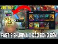 Chơi Fast 9 Shurima x Đảo Bóng Đêm mạnh ntn - TFT Set 16