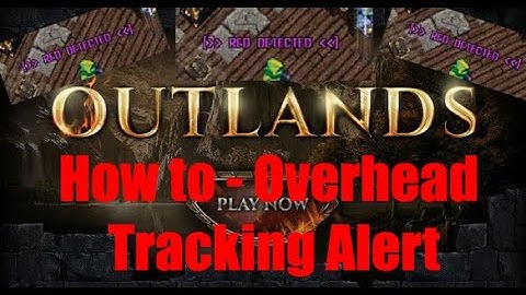 Tracking Overhead Message - UO Outlands