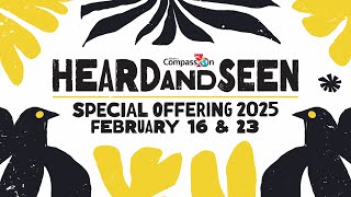Special Offering 2025 : HEARD AND SEEN