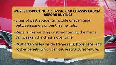Why Is Inspecting A Classic Car Chassis Crucial Before Buying? - Car Collector Enthusiasts