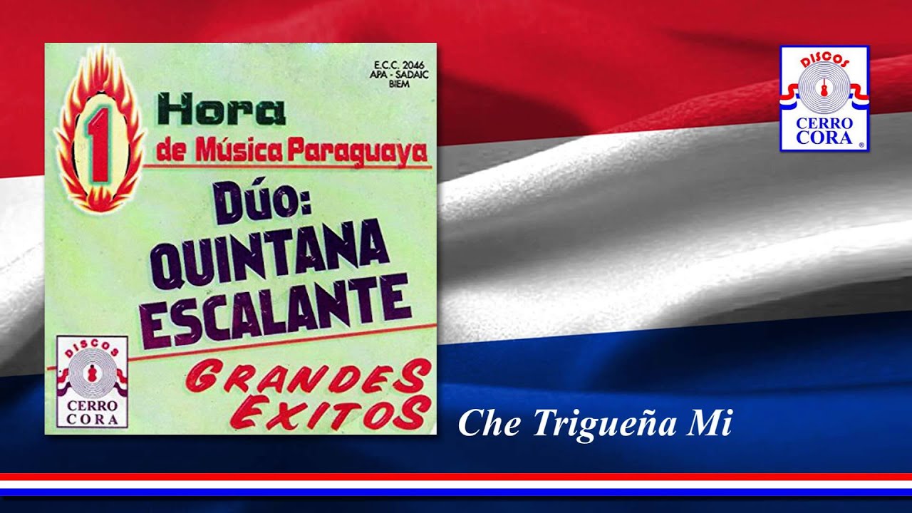 Dúo: Quintana - Escalante - Che Trigueña Mi