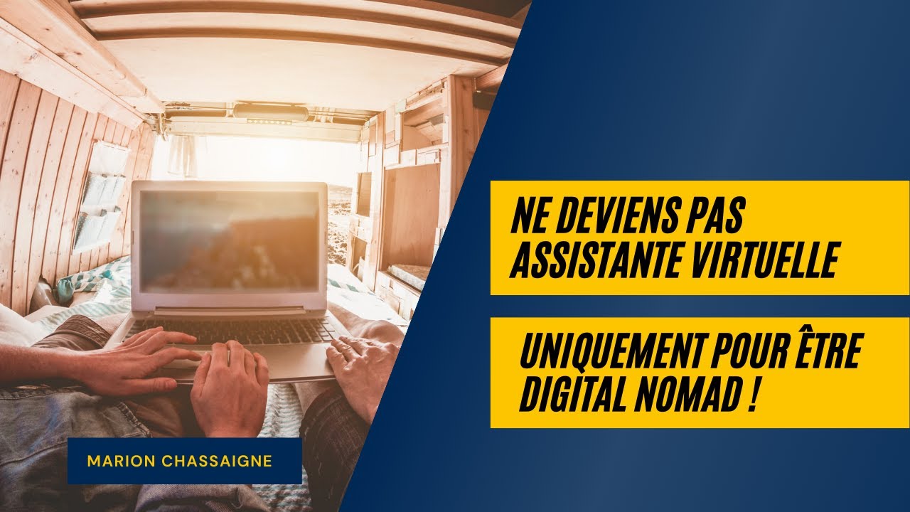 Ne deviens pas assistante virtuelle uniquement pour être digital nomad !