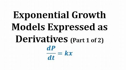 Exponential Growth Models - Part 1 of 2