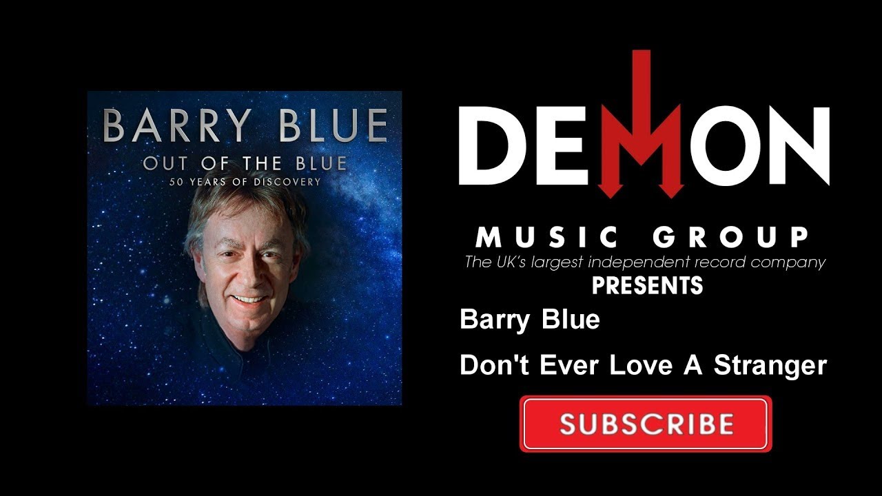 Barry Blue - Don't Ever Love A Stranger