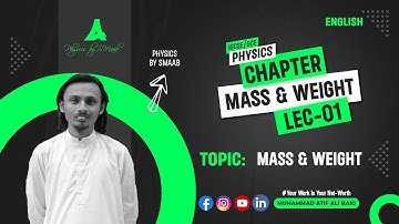 Chapter: Mass & Weight | Difference | Lecture 01 | O-Levels/IGCSE | 2023-24 | Physics by SMAAB
