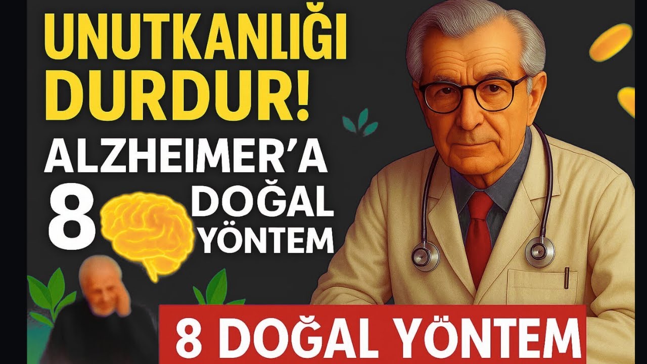 Unutkanlığa Karşı 8 Doğal Korunma Yolu – Alzheimer’ı Yavaşlatın!