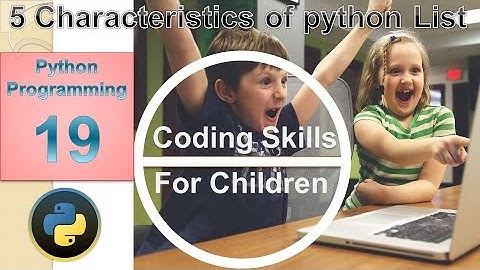 5 Characteristics of python List example Coding Skills for Children python Lecture 19  in Urdu-Hindi