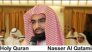Holy Quran   Surah 46   Al Ahqaf   Sheikh Nasser Al Qatami