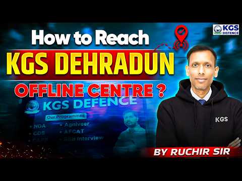 How to Reach KGS Dehradun Offline Centre? | By Ruchir Sir | KGS Defence Exam