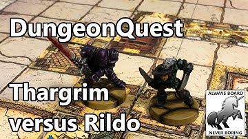 DungeonQuest Playthrough with Expansions | Thargrim vs Rildo Battle Report | Let