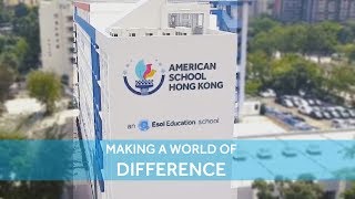 American School Hong Kong - Making a world of diff