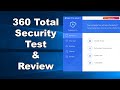 360 Total Security FREE Antivirus Test & Review 2019 - Antivirus Security Review